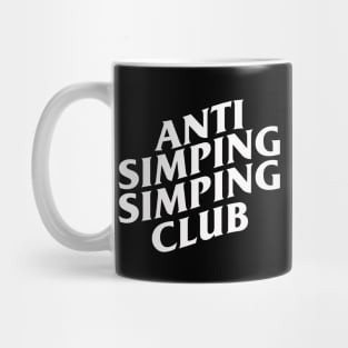 Anti Simping Simping Club Mug